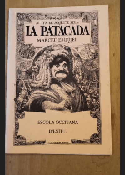 La Patacada Piece De Theatre En Occitant De Marceu Esquieu - Marceu Esquieu