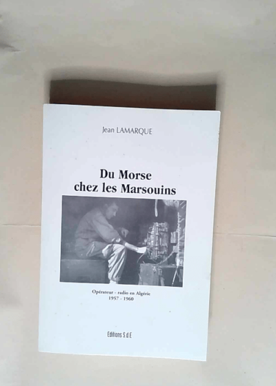 Du Morse Chez les Marsouins  - Jean Lamarque