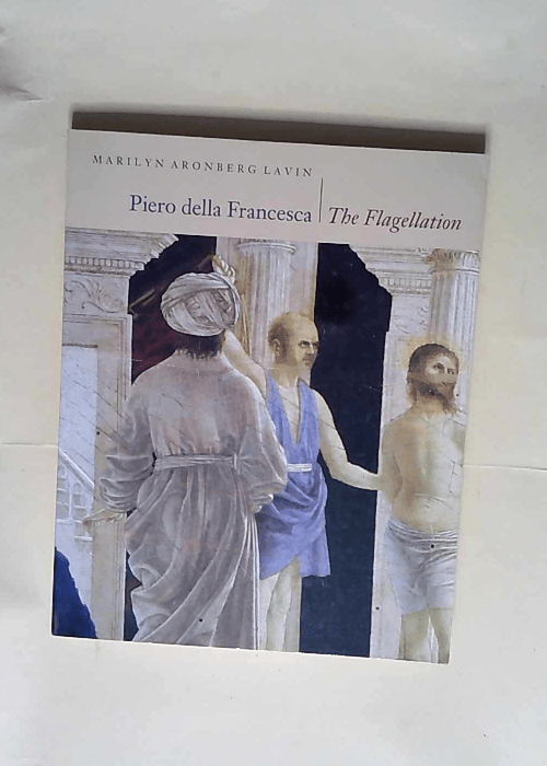 Piero Della Francesca The Flagellation &#8211...