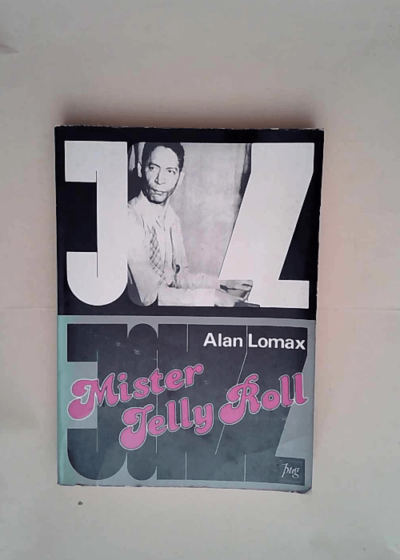 Mister jelly roll  - A Lomax