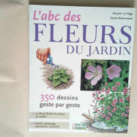 L abc Des Fleurs Du Jardin  – Denis Retournard