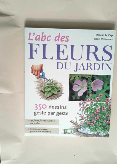 L abc Des Fleurs Du Jardin  - Denis Retournard