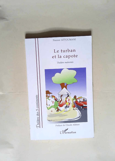 Le turban et la capote Théâtre mahorais - Nassur Attoumani