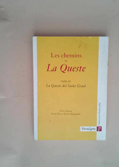 Les chemins de la queste  - Denis Hüe