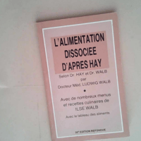 L Alimentation Dissocie D Apres Hay Avec De N...