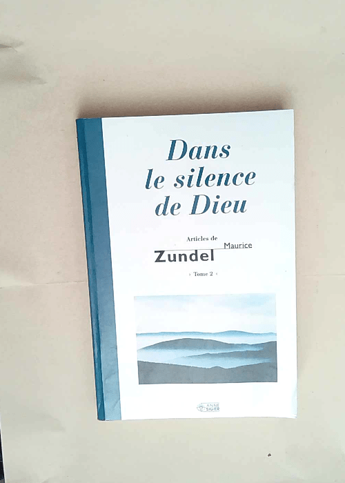 Dans Le Silence De Dieu – Tome 2 &#8211...