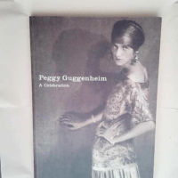 Peggy Guggenheim A celebration – Karole...