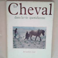 Le cheval dans la vie quotidienne – tec...