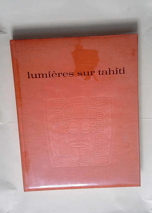 Lumieres Sur Tahiti  – Gouverneur Grimald A.