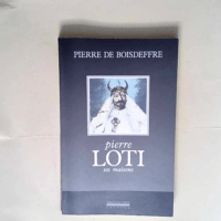 Pierre Loti ses maisons  – Pierre de Bo...