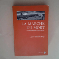 La marche du mort Roman – Larry McMurtr...