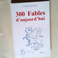 300 Fables D Aujourd Hui Tome 2 L arc-en-ciel...