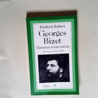 Georges Bizet L homme et son úuvre liste com...