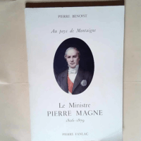 Le ministre Pierre Magne 1806-1879  – P...