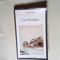 Les pyrenees  – Victor Hugo