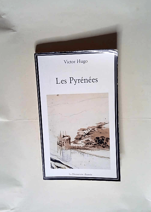 Les pyrenees  – Victor Hugo