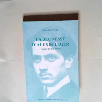 La jeunesse d alexis leger  – René Rou...