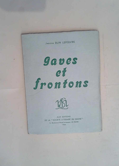 Jeanne Blin Lefebvre. Gaves et frontons  &#82...