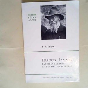 Francis Jammes Par Dela Les Poses Et Les Imag...