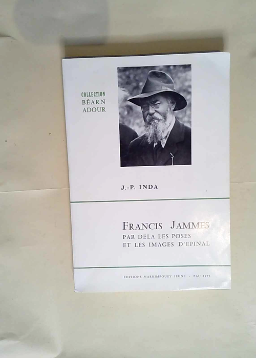 Francis Jammes Par Dela Les Poses Et Les Imag...