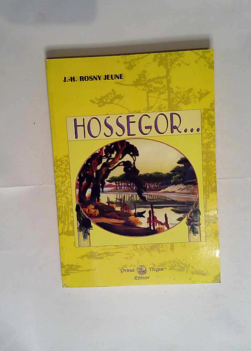 Hossegor…  – Rosny jeune J.-h.
