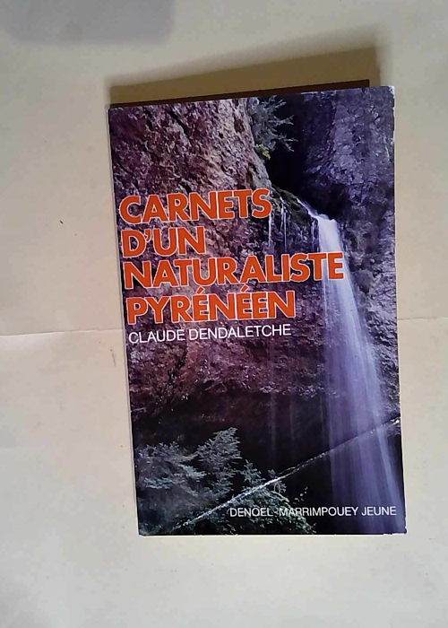 Carnets D Un Naturaliste Pyreneen  – Cl...