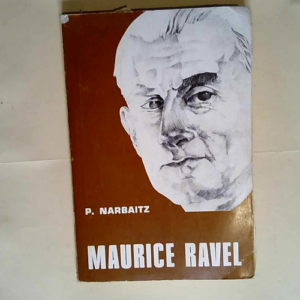 Maurice Ravel 2e Édition Revue Et Corrigée....