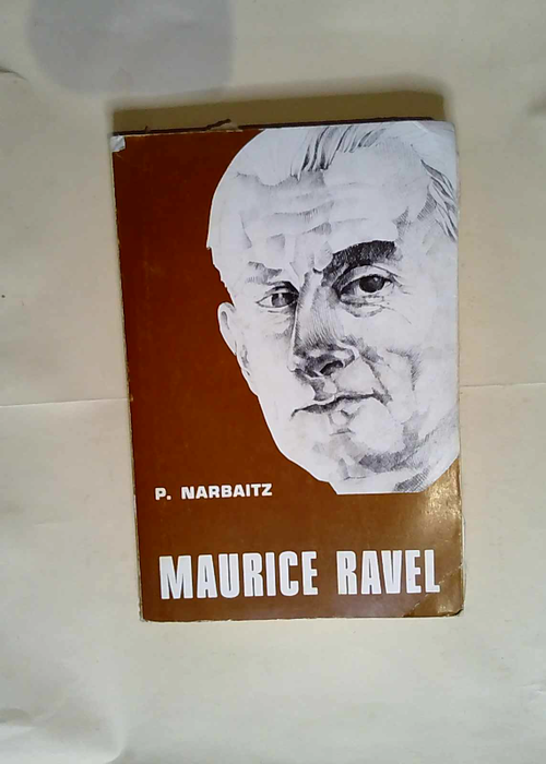 Maurice Ravel 2e Édition Revue Et Corrigée....