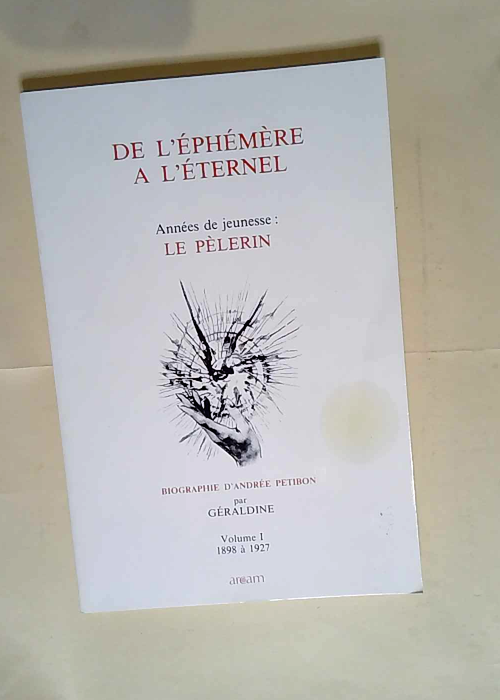 Biographie d Andrée Petibon De l éphémère...