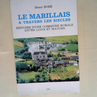 Le Marillais à travers les siècles Histoire...