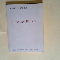 Terre de Bigorre  – Renée Sabarros