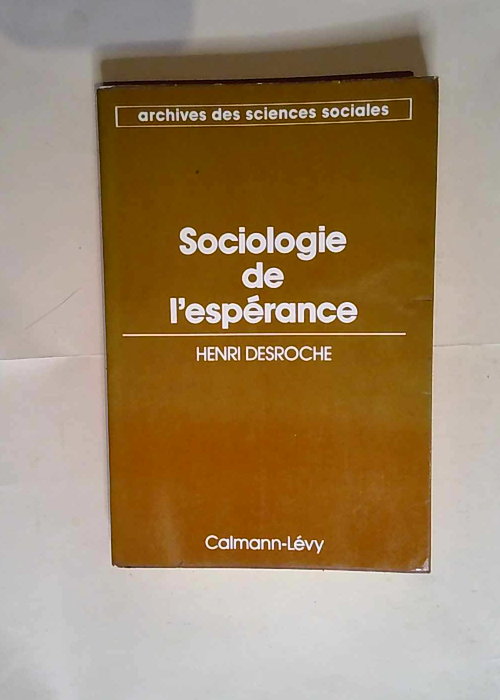 Sociologie de l espérance  – Henri Des...