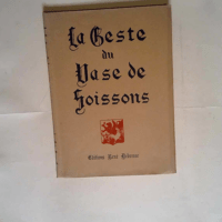 La geste du vase de soissons  –