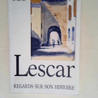 Lescar Regards sur son histoire  – Deni...