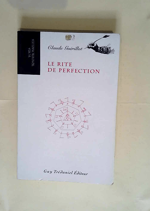 Le Rite de perfection  – Claude Guérillot