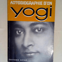 Autobiographie d un yogi adyar 1973  – ...