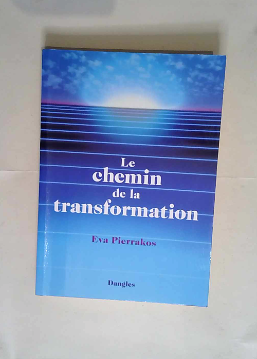 Le chemin de la transformation  – Eva P...