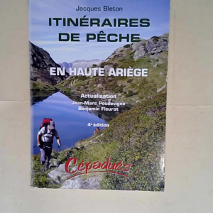 Itinéraires de pêche en haute Ariège  &#82...