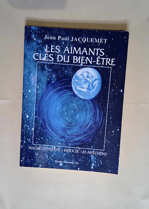 Les aimants clés du bien-être  – Jean-Paul Jacquemet