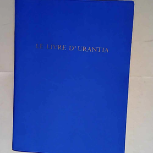 Le Livre d Urantia  – Urantia Foundatio...