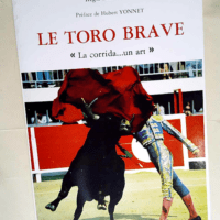 Le toro brave – La Corrida Un Art &#821...