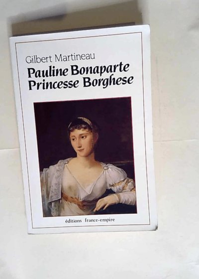 Pauline Bonaparte Princesse Borghèse  - Martineau