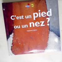 C est un pied ou un nez ?  – Stéphane ...