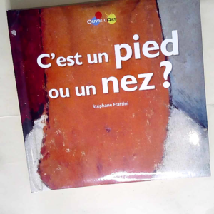 C est un pied ou un nez ?  – Stéphane ...