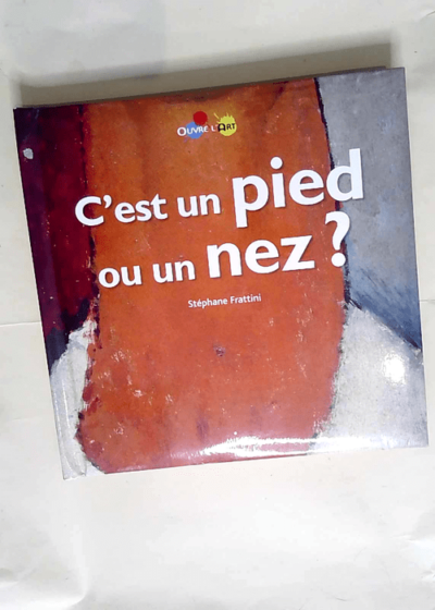 C est un pied ou un nez ?  - Stéphane Frattini