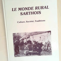 Le monde rural sarthois  –