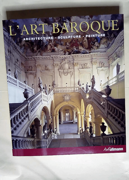 L Art baroque Architecture sculpture peinture – Rolf Toman