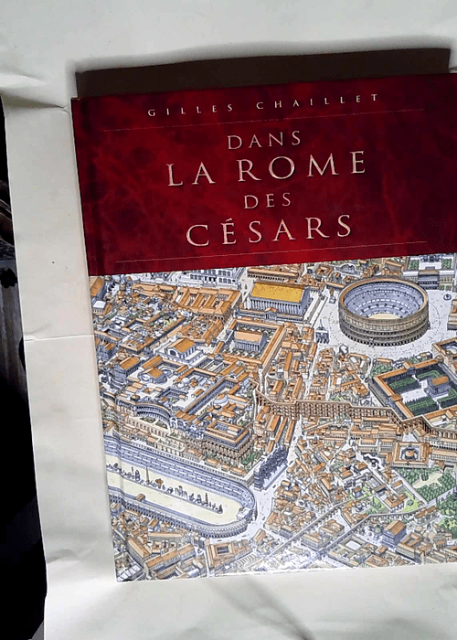 Dans la Rome des Césars  – Gilles Chaillet