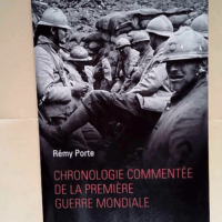 CHRONOLOGIE COMMENTEE de la PREMIERE GUERRE M...