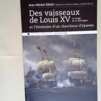 Des vaisseaux de Louis XV au large de la Bretagne  – Jean-michel Eriau